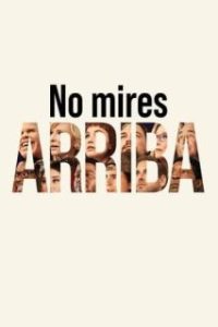 No mires arriba [Spanish]